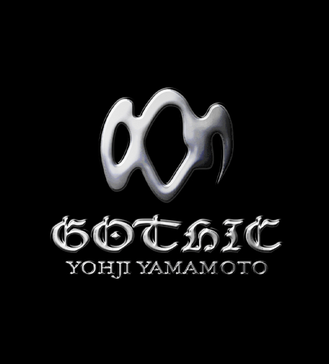 GOTHIC YOHJI YAMAMOTO｜ 山本耀司官方商城THE SHOP